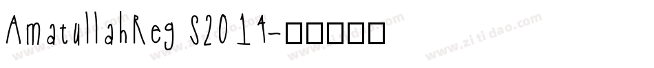 AmatullahReg S2014字体转换